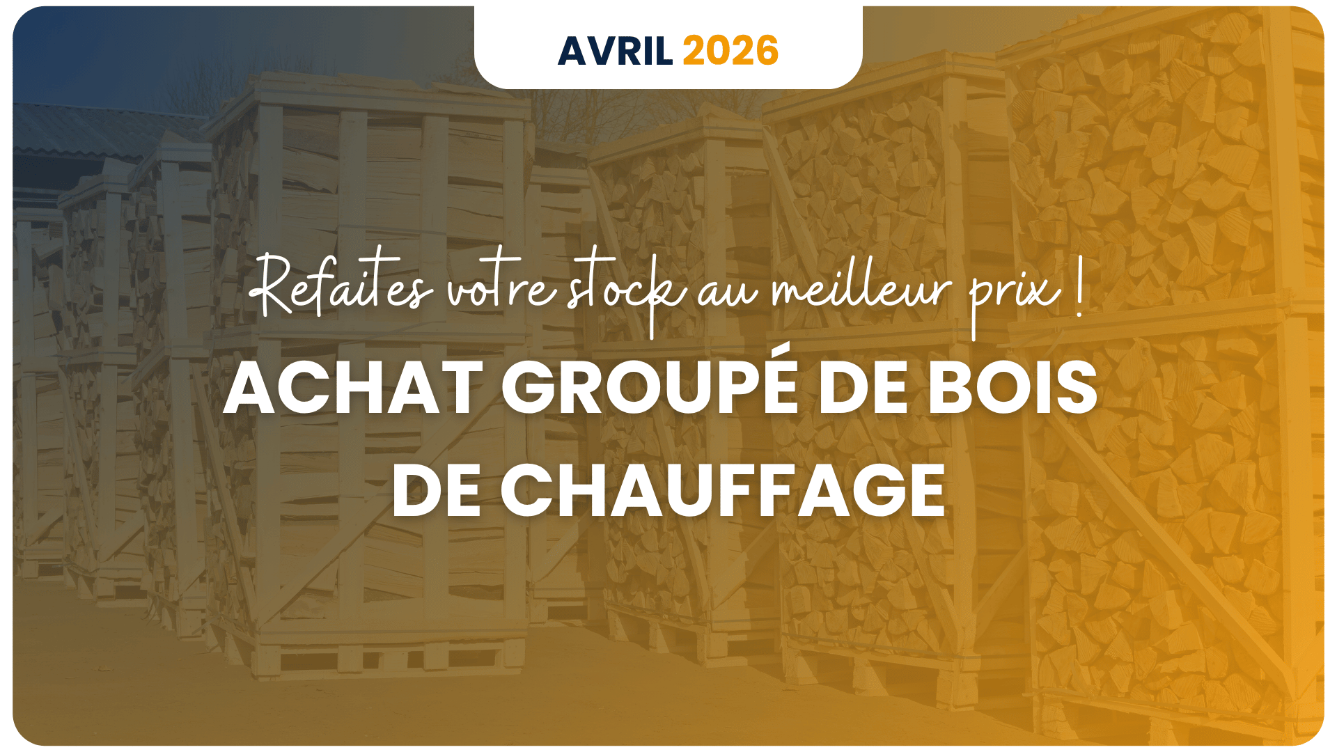 Refaites votre stock au meilleur prix avec l'achat groupé de bois de chauffage