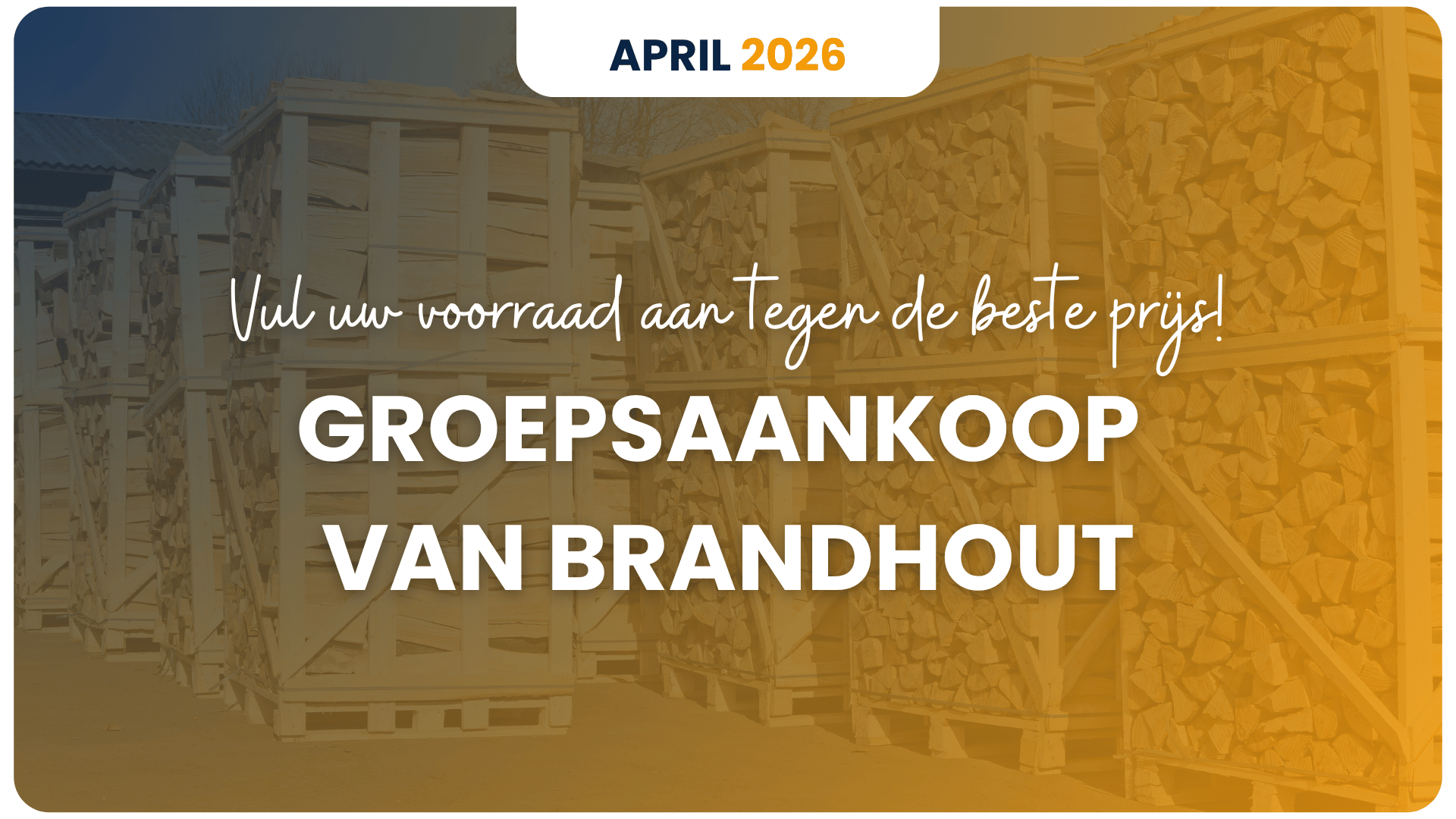 Vul uw voorraad aan tegen de beste prijs met de groepsaankoop van brandhout