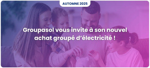 Groupasol vous invite à rejoindre l'achat groupé d'électricité